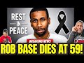 Breaking News Rob Base "It Takes Two" Dead At Age 59