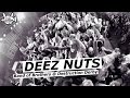 DEEZ NUTS Band of Brothers Live at Destruction ...