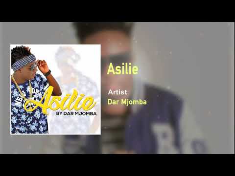 Dar Mjomba - Asilie (Official Audio) [SMS Skiza 7300447 To 811]