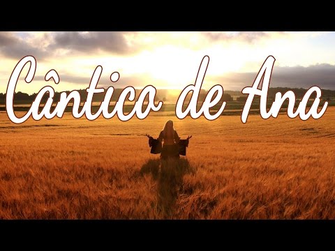 Cântico De Ana video