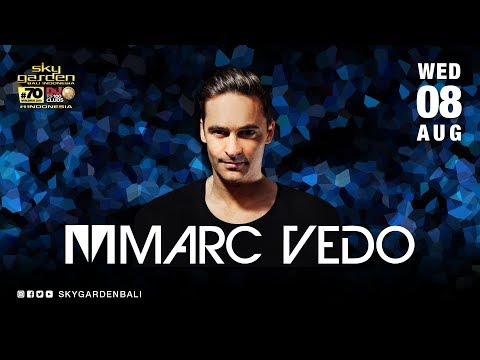 Marc Vedo - Sky Garden Bali Int. DJ Series - August 8th, 2018