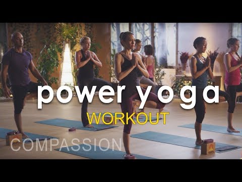 Power Yoga Workout  ~  Compassion