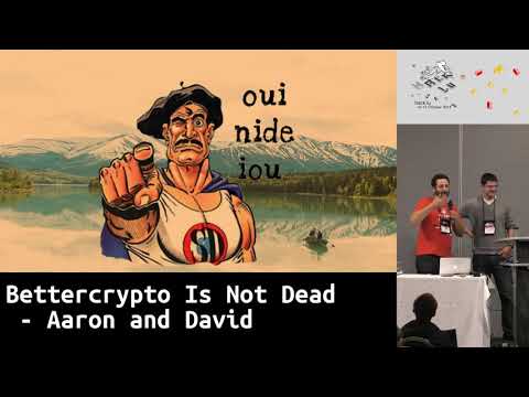 Hack.lu 2018 LT: Bettercrypto Is Not Dead - Aaron and David