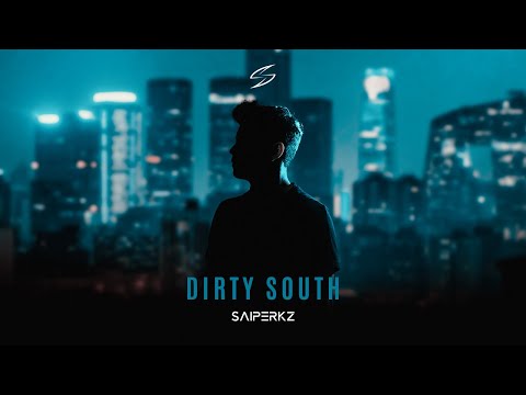 Saiperkz   Dirty South (Radio Edit)