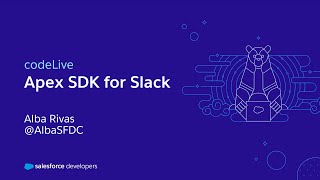 codeLive: Apex SDK for Slack