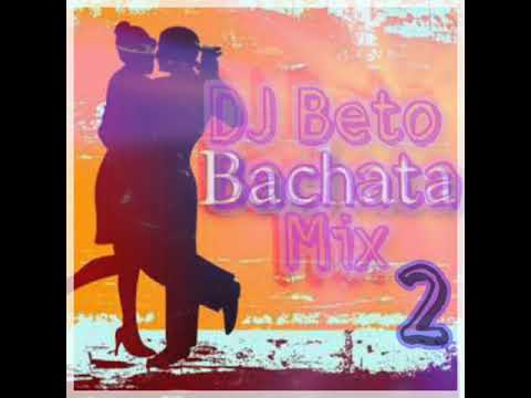 DJ Beto - Bachata Mix 2 (2005)