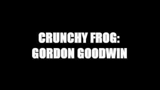 Gordon Goodwin--Crunchy Frog