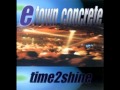 E-Town Concrete - One Life to Live 