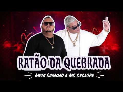 META SAFADÃO & MC CYCLOPE - RATÃO DA QUEBRADA - (ÁUDIO OFICIAL)