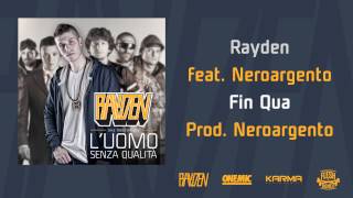 RAYDEN feat. NEROARGENTO - "Fin qua" - 15 - L'uomo senza qualità.