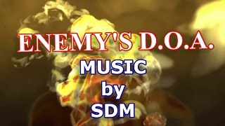 ENEMY'S D.O.A. - by SDM - Official Lyric Music Video 2017 Metal/Rock Single