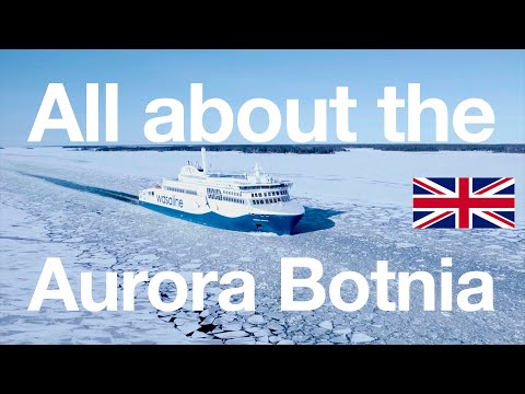 Wasa Line Vaasa - Umea: Aurora Botnia - The Northernmost Ferry in the World incl. Full Ship Tour
