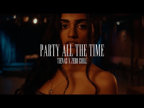 Tienas X Zero Chill - Party All The Time | For Sale?