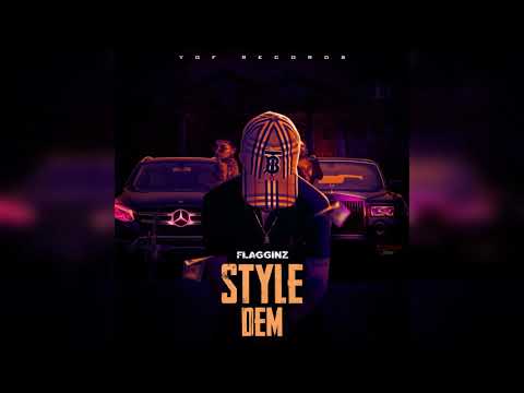 Flagginz - Style Dem (Official Audio)