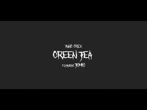 Yung GreX x Tomio  - Green Tea (prod. Kev Ace)