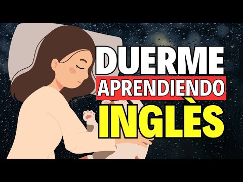 😴 Duerme aprendiendo ingles APRENDE INGLES MIENTRAS DUERMES de la noche a la mañana hablando inglés