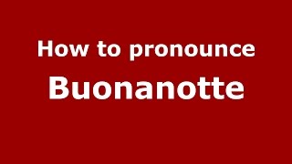 How to pronounce Buonanotte