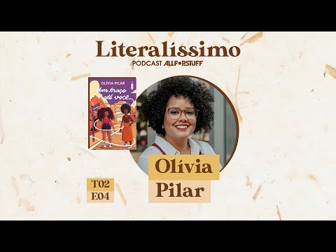 Olívia Pilar, Belo Horizonte e escolhas universitárias | Literalíssimo T02E04 | All POP Stuff