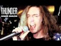 Thunder - Gimme Shelter (Official Video)