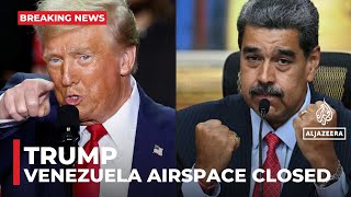 Download lagu Trump says Venezuela airspace to be shut ‘in its entirety’ as tensions rise mp3