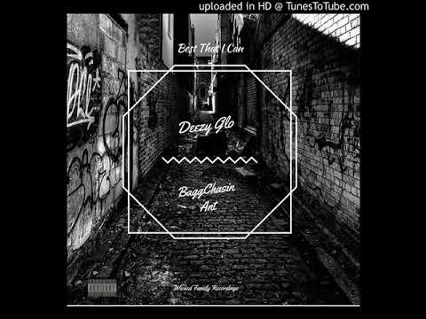 Best That I Can - Deezy Glo Ft. BaggChasin Ant (Prod. KingWill Music)