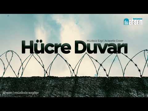 Hücre Duvarı - Müziksiz Ezgi - Acapella Cover 
