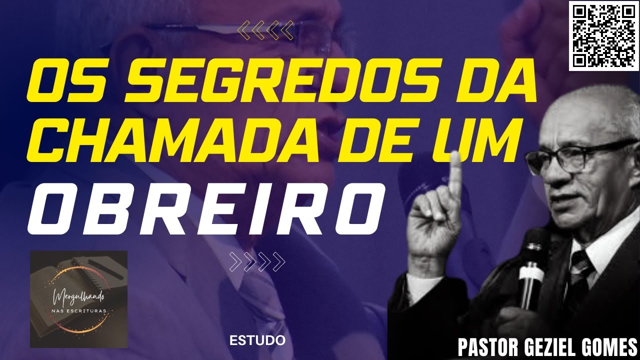 OS SEGREDOS DA CHAMADA DE UM OBREIRO