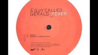 A Guy Called Gerald ‎– Fever (Original)