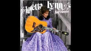 Loretta Lynn   Everything it takes