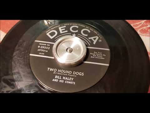Bill Haley - Two Hound Dogs - 1955 Rock N Roll - DECCA  9-29552