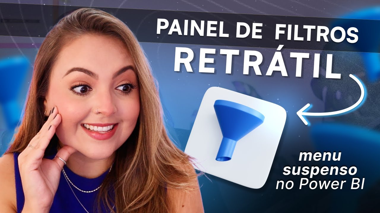 [Power BI] Como Construir um PAINEL DE FILTROS Retrátil e Botão Limpar Filtros