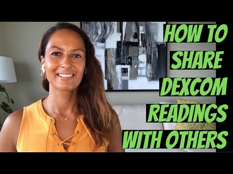 How to Share DEXCOM Blood Sugar Readings with Others