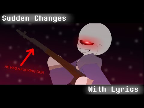 \-Sudden Changes with Lyrics-/ (Intro)