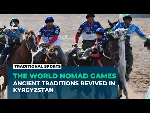 World Nomad Games celebrate Central Asia’s ancient sporting traditions