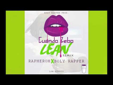 Rapheroh ft Boly Rapper - Cuando Bebo Lean Remix