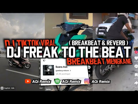 DJ Freak To The Beat - Breakbeat & Reverb | AQi Remix