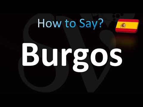 How to Pronounce Burgos (Spanish)
