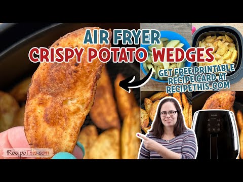 Air Fryer Potato Wedges | Crispy + Easy + Tasty!