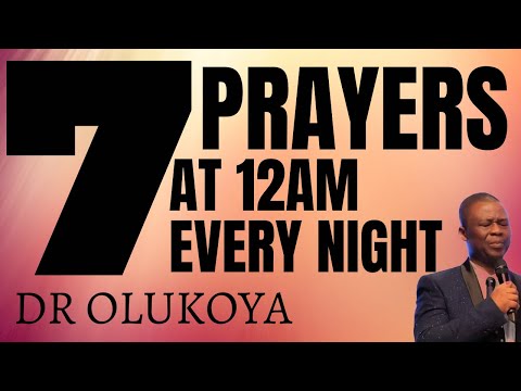 dr dk olukoya - 7 Powerful Prayers at 12am Every Night
