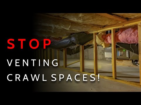 STOP Venting Your Crawlspaces | Do THIS Instead