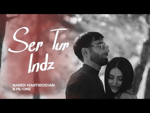 Narek Martirosyan & HL-one - SER TUR INDZ