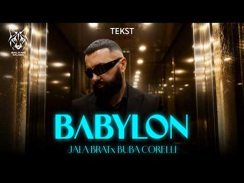 Jala Brat & Buba Corelli - Babylon (Tekst/Lyric Video)