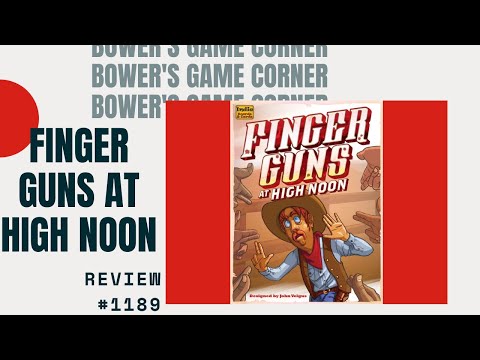 Bower's Game Corner: Finger Guns At High Noon Review