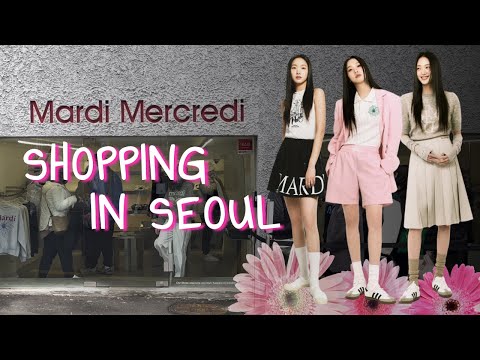 Shopping in Korea, Seoul, Hannam | Mardi Mercredi Korean Fashion Brand |  K-Fashion, Korea vlog