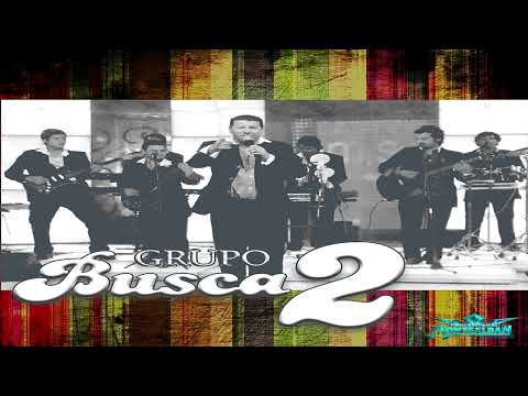 Lo que dejaste al no volver - Grupo Busca2