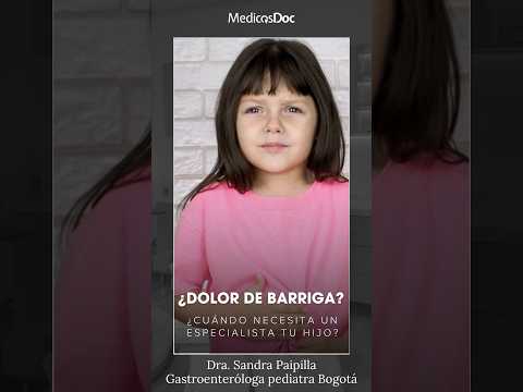 Gastroenteróloga Pediatra en Bogotá | Dra. Sandra Paipilla: Dolor Abdominal y Problemas Digestivos
