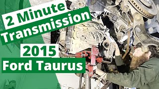 2015 Ford Taurus Transmission Removal. Two Minute Transmissions!