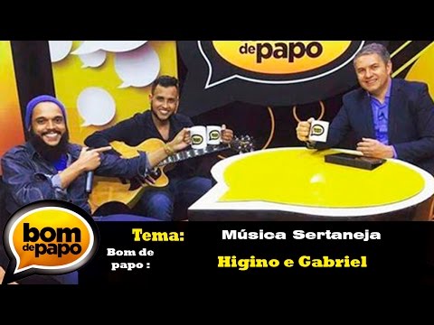 Programa Bom de Papo 26/08/16 - Higino e Gabriel