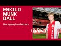 Eskild Dall: 'Dolberg is mijn inspirator' | NEW SIGNING