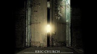 Eric Church - The Outsiders (Lyrics in Description)